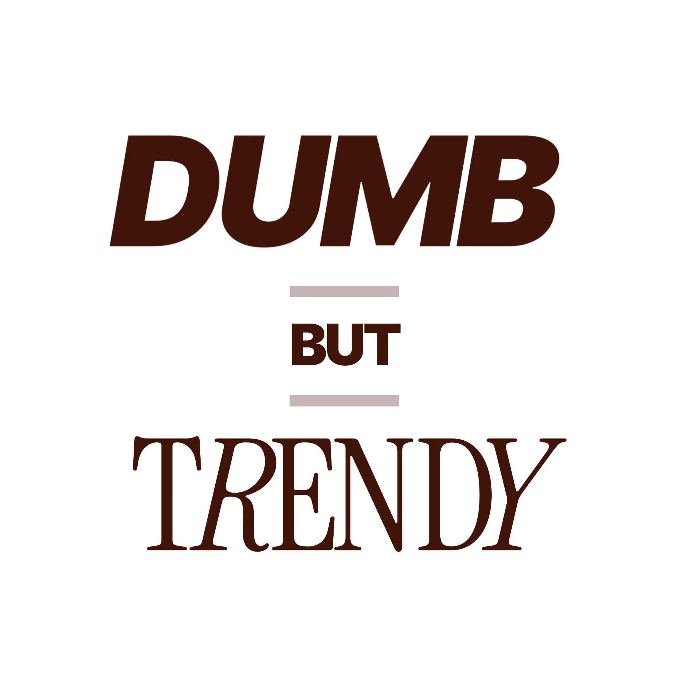 Dumb But Trendy logo